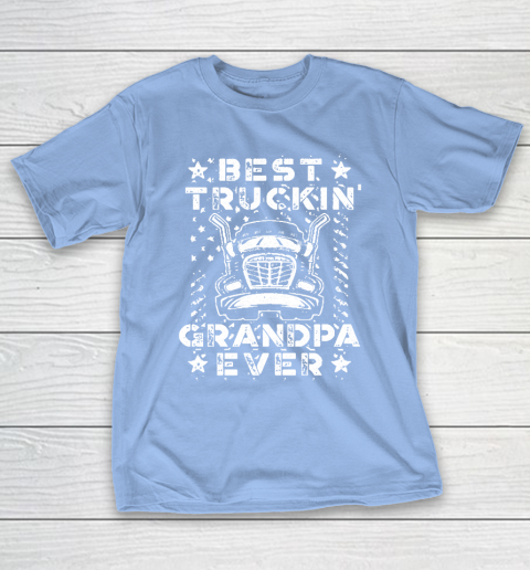Grandpa Funny Gift Apparel  Best Truckin Grandpa Ever American Flag T-Shirt 10