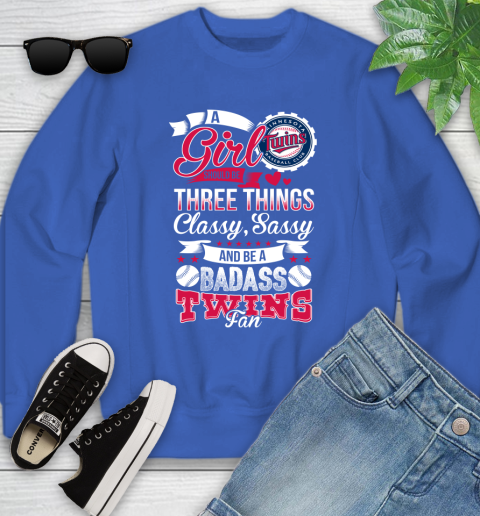Minnesota Twins MLB Baseball A Girl Should Be Three Things Classy Sassy And A Be Badass Fan Youth Sweatshirt 7