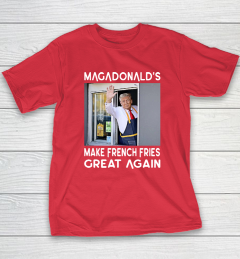 MAGADONALD'S Donald Trump Make French Fries Great Again Youth T-Shirt 7