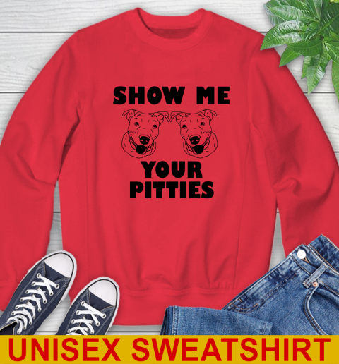 Show me your pitties dog tshirt 34