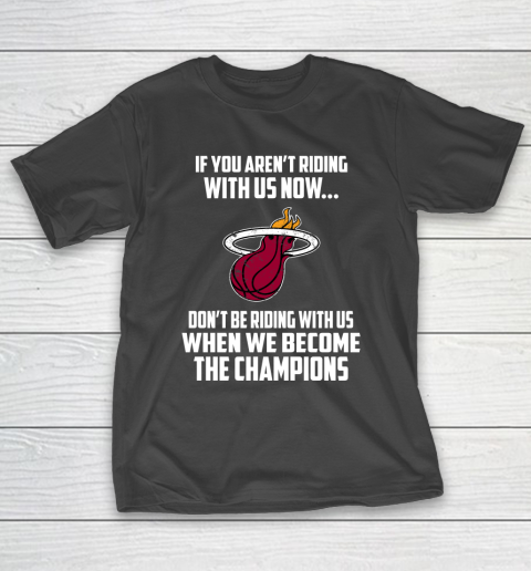 NBA Miami Heat Basketball We Become The Champions T-Shirt