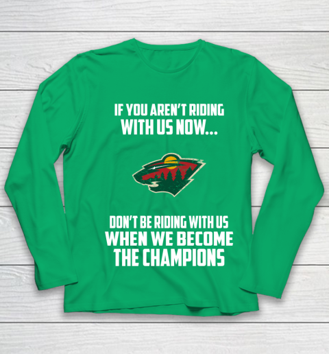 NHL Minnesota Wild Hockey We Become The Champions Youth Long Sleeve 4