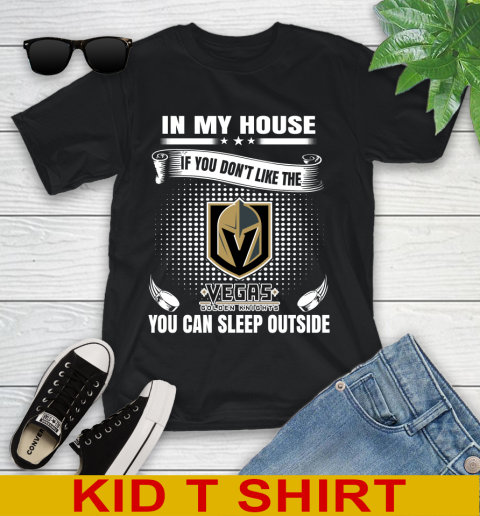 Vegas Golden Knights NHL Hockey In My House If You Don't Like The Knights You Can Sleep Outside Shirt Youth T-Shirt