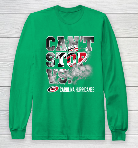NHL Carolina Hurricanes Hockey Can't Stop Vs Long Sleeve T-Shirt 4