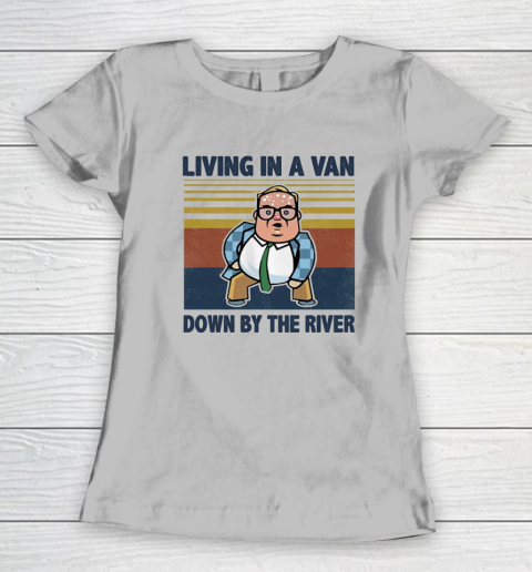 Matt Foley Living In A Van Down By The River Women's T-Shirt 3