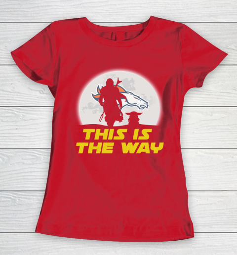 Denver Broncos NFL Football Star Wars Yoda And Mandalorian This Is The Way Women's T-Shirt 9