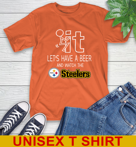 Pittsburgh Steelers Football NFL Let's Have A Beer And Watch Your Team Sports T-Shirt 4