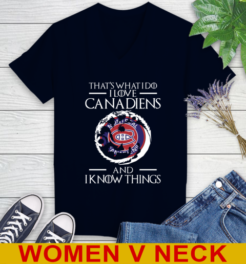 Montreal Canadiens NHL Hockey That's What I Do I Love My Team And I Know Things Game Of Thrones 74