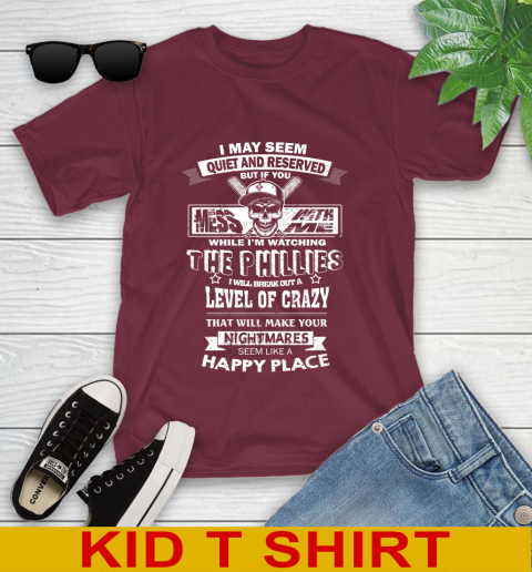 Philadelphia Phillies MLB Baseball If You Mess With Me While I'm Watching My Team Youth T-Shirt 5
