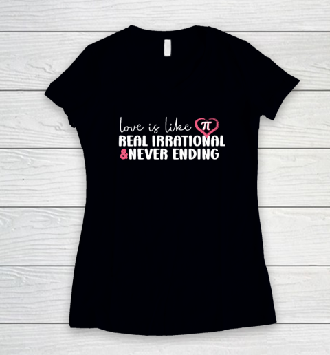 Funny Love Is Like Pi Math Teacher Happy Valentine's Day Women's V-Neck T-Shirt