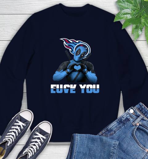 NHL Tennessee Titans Deadpool Love You Fuck You Football Sports Sweatshirt 2