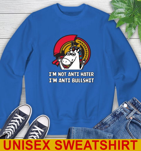 Ottawa Senators NHL Hockey Unicorn I'm Not Anti Hater I'm Anti Bullshit Sweatshirt 9