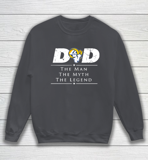 Los Angeles Rams NFL Football Dad The Man The Myth The Legend Sweatshirt 4