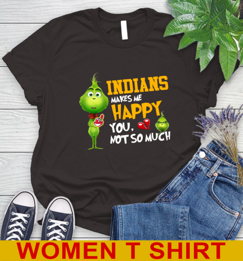 MLB Cleveland Indians Makes Me Happy You Not So Much Grinch Baseball Sports Women's T-Shirt 9