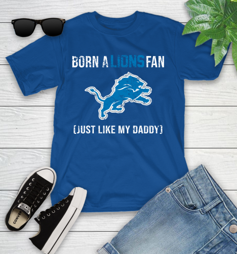 NFL Detroit Lions Football Loyal Fan Just Like My Daddy Shirt Youth T-Shirt 10