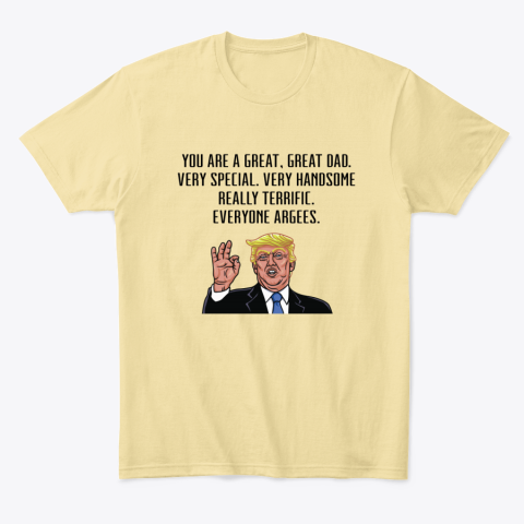 d0bh fathers day trump classic t shirt 2 front yellow haze