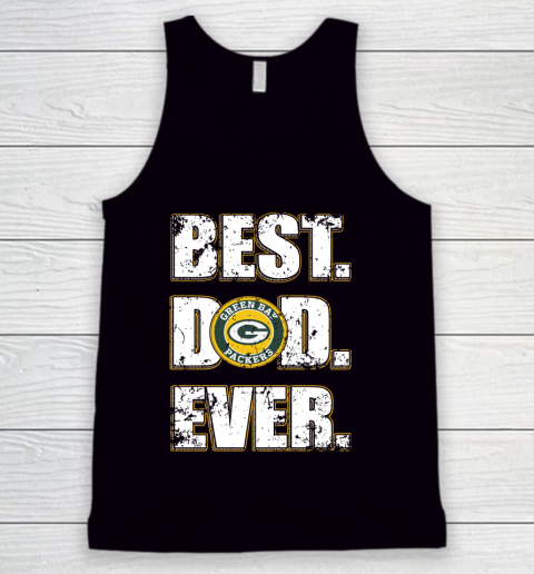 NFL Green Bay Packers Football Best Dad Ever Family Shirt Tank Top