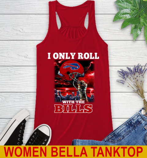 Buffalo Bills NFL Football I Only Roll With My Team Sports Racerback Tank 4