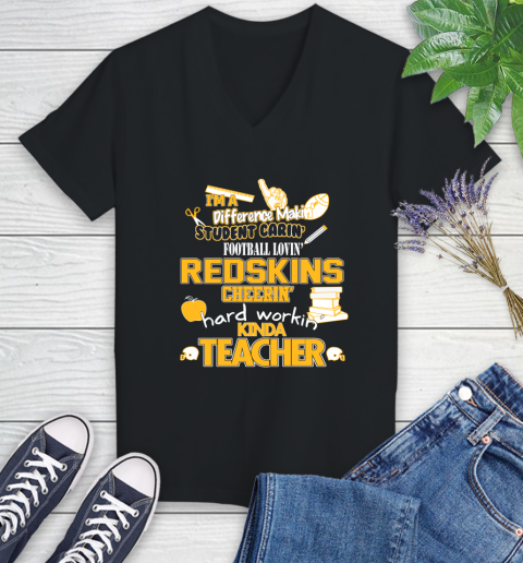 Washington Redskins NFL I'm A Difference Making Student Caring Football Loving Kinda Teacher Women's V-Neck T-Shirt