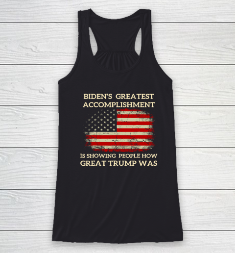 Funny Biden's Greatest Accomplishment Is Showing Trump 2024 Racerback Tank