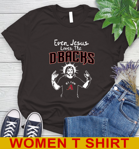 Arizona Diamondbacks MLB Baseball Even Jesus Loves The Dbacks Shirt Women's T-Shirt 9