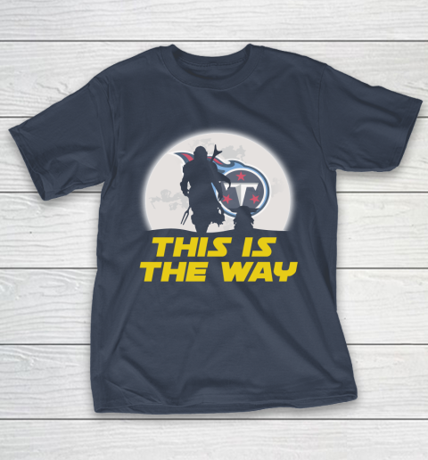 Tennessee Titans NFL Football Star Wars Yoda And Mandalorian This Is The Way T-Shirt 3