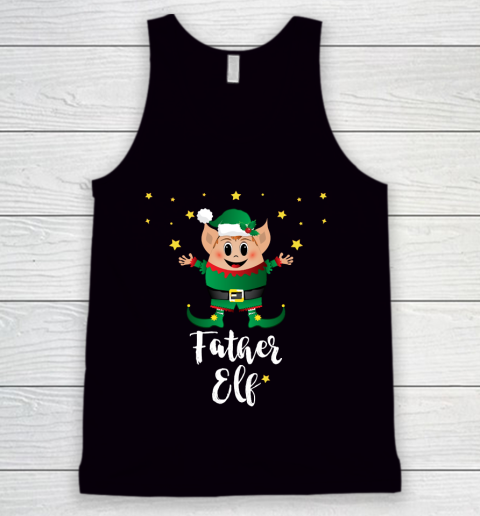 Father's Day Funny Gift Ideas Apparel  Father Elf Squad  Elves Xmas Christmas Group Outfits T Shir Tank Top