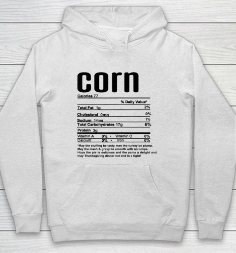 Thanksgiving Christmas Corn Nutritional Facts Hoodie