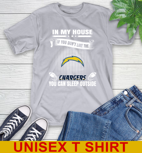 Los Angeles Chargers NFL Football In My House If You Don't Like The  Chargers You Can Sleep Outside Shirt T-Shirt 5