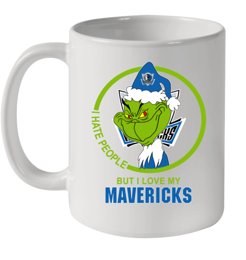 Dallas Mavericks NBA Christmas Grinch I Hate People But I Love My Favorite Basketball Team Ceramic Mug 11oz