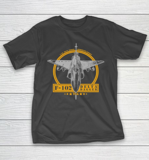 F 102 Delta Dagger Aircraft Veteran Shirt T-Shirt