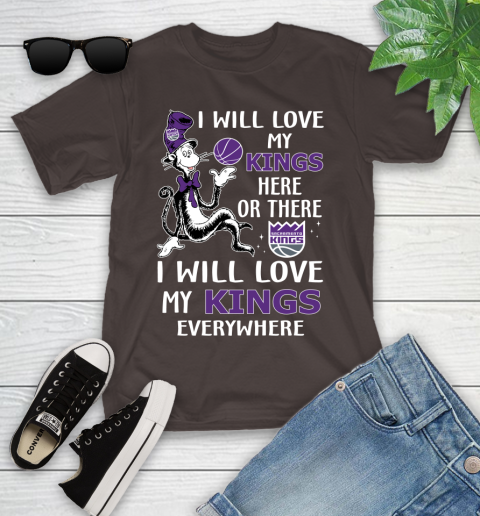 NBA Basketball Sacramento Kings I Will Love My Kings Everywhere Dr Seuss Shirt Youth T-Shirt 6