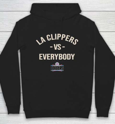 LA Clippers Vs Everybody Hoodie