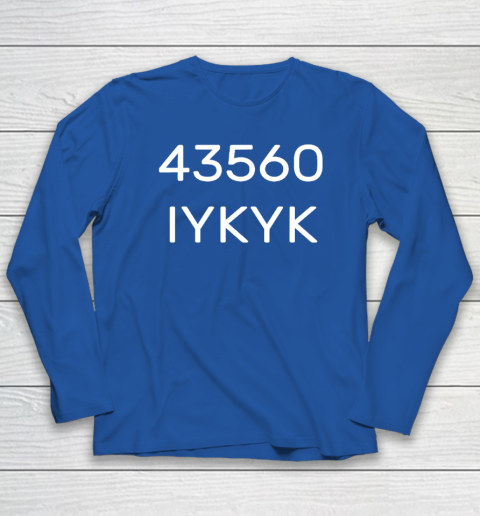 43560 IYKYK Long Sleeve T-Shirt 5