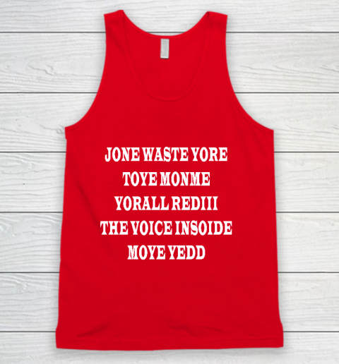 Jone Waste Your Time Tank Top 11
