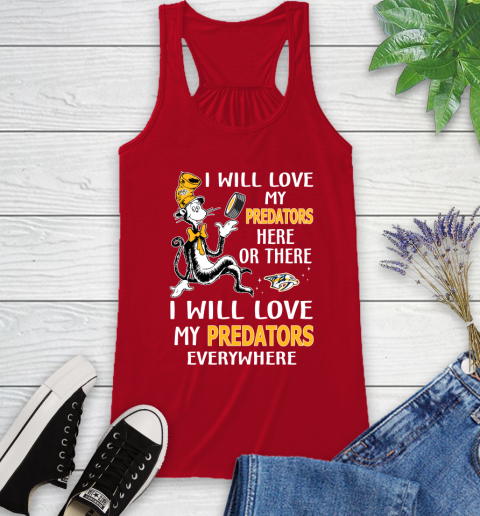 NHL Hockey Nashville Predators I Will Love My Predators Everywhere Dr Seuss Shirt Racerback Tank 3