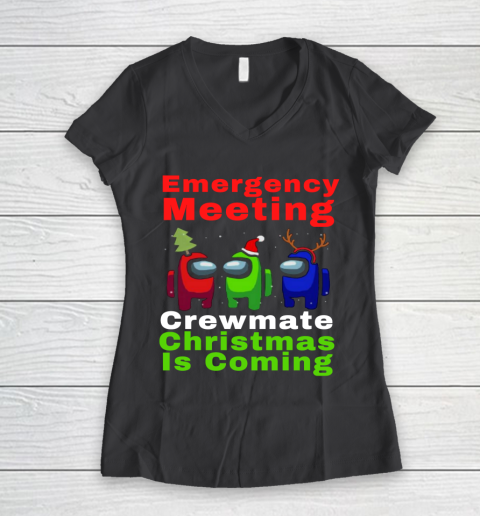 Among Us Emergency Meeting Crewmate Christmas Is Coming Women's V-Neck T-Shirt 6