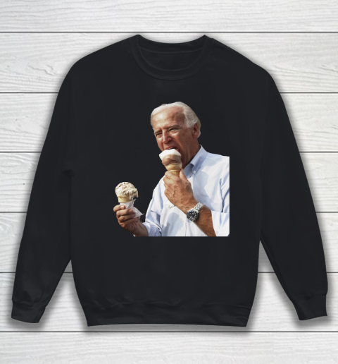 Joe Biden Eating Ice Cream Sweatshirt