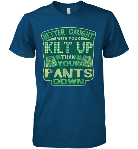 Kilt For Men Boys Double Meaning St Patricks Day Premium Men S T