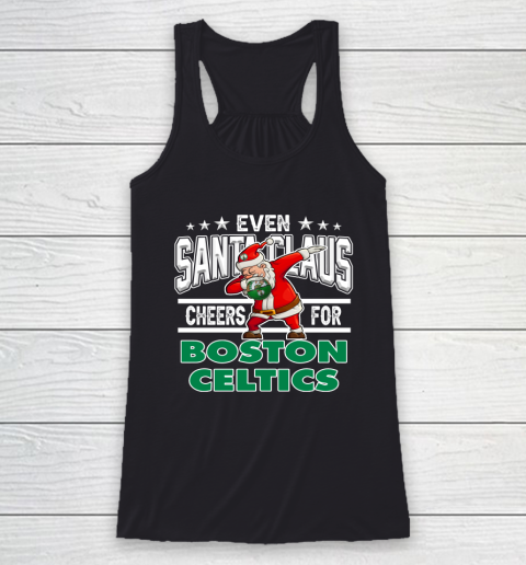 Boston Celtics Even Santa Claus Cheers For Christmas NBA Racerback Tank
