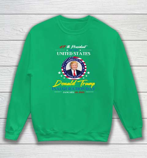 President Donald Trump Inauguration Day 2025 47th President Sweatshirt 4