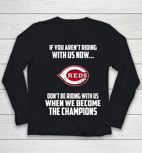 MLB Cincinnati Reds Baseball We Become The Champions Youth Long Sleeve
