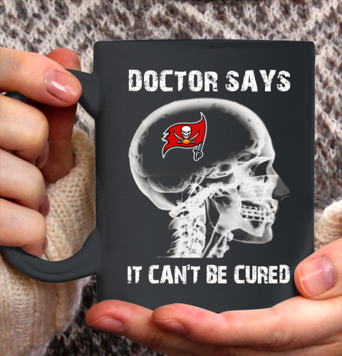 NFL Tampa Bay Buccaneers Football Skull It Can't Be Cured Shirt Ceramic Mug 11oz