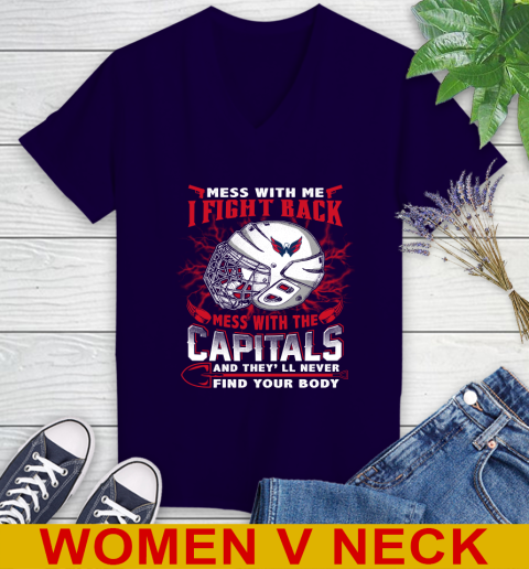 Washington Capitals Mess With Me I Fight Back Mess With My Team And They'll Never Find Your Body Shirt Women's V-Neck T-Shirt 3