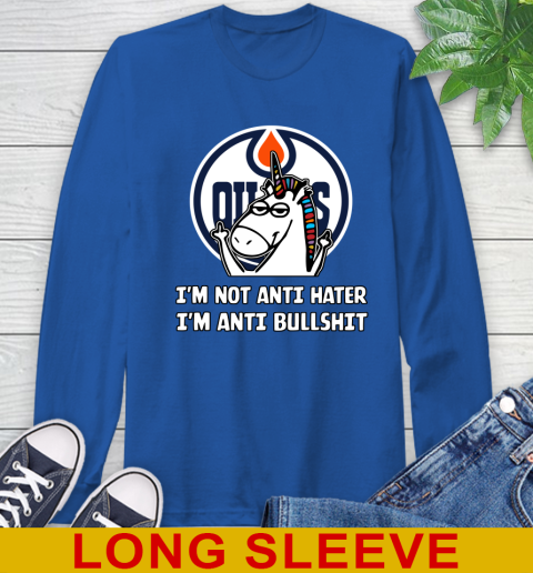 Edmonton Oilers NHL Hockey Unicorn I'm Not Anti Hater I'm Anti Bullshit Long Sleeve T-Shirt 9