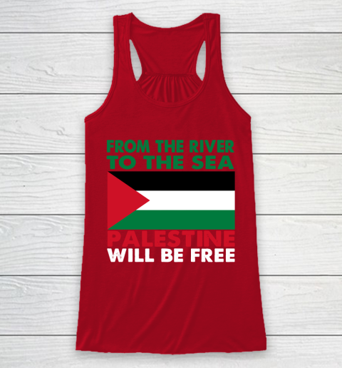 From The River To The Sea Palestine Will Be Free Racerback Tank 4