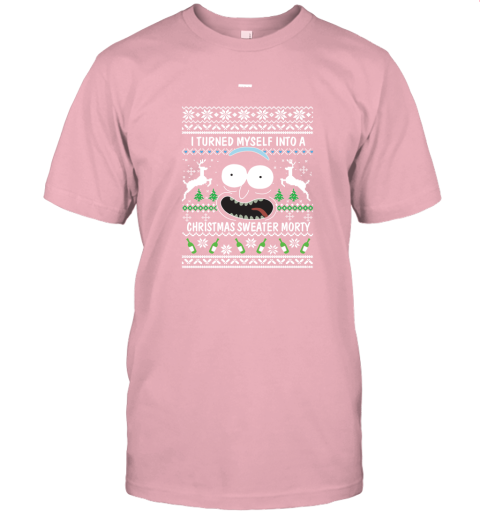 Rick and Morty Christmas Sweater I Turned My Self Into Christmas Sweater Morty Unisex Jersey Tee
