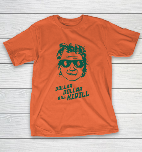 Dollar Dollar Bill Kirill T-Shirt 3