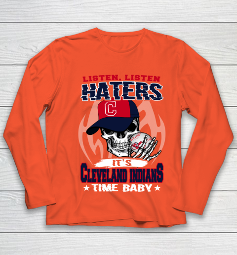 Listen Haters It is INDIANS Time Baby MLB Youth Long Sleeve 3