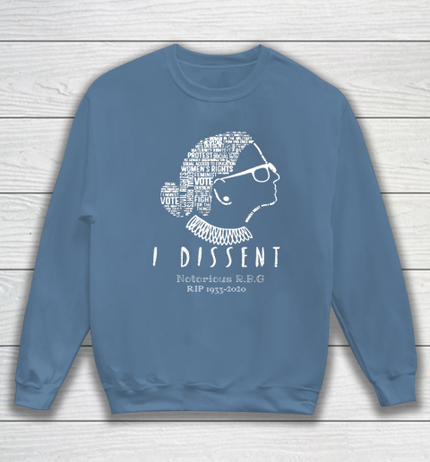 Notorious RBG 1833  2020 R.I.P Ruth Bader Ginsburg I Dissent Sweatshirt 6